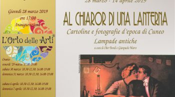 Mostra “Al chiaror di una lanterna”: Cartoline e fotografie d’epoca – Lampade antiche